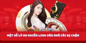 Một số lý do khiến link vào nhà cái bị chặn