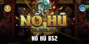 nổ hũ b52