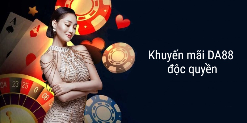 Các sự kiện khuyến mãi trên DA88 có gì nổi bật?