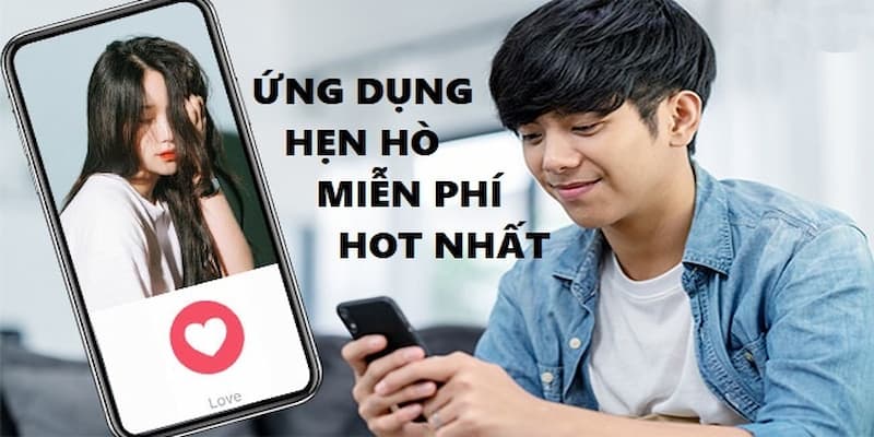 Lưu ý nên biết khi chơi app tình yêu